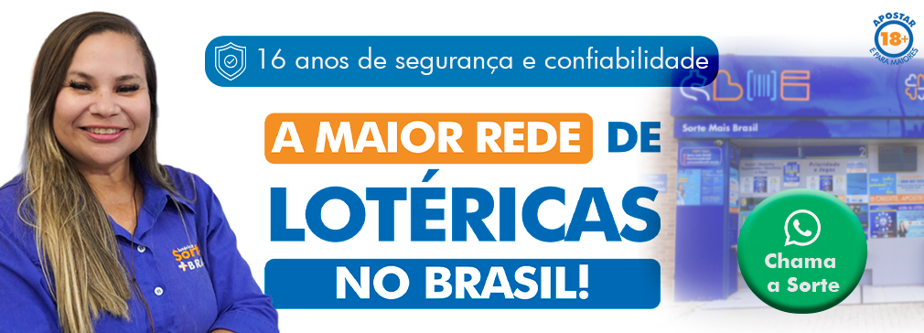 A Maior Rede de Lotéricas do Brasil!